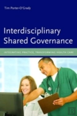 Bertrand.pt - Interdisciplinary Shared Governance: Integrating Practice, Transforming Health Care