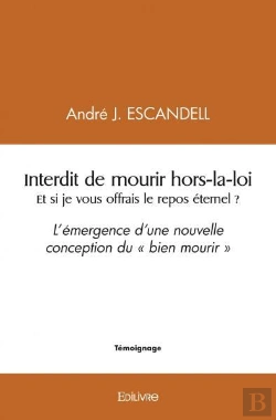 Bertrand.pt - Interdit De Mourir Hors-La-Loi Et Si Je Vous Offrais Le Repos Eternel ?