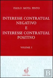 Interesse Contratual Negativo e Interesse Contratual Positivo - Volume I
