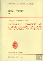 Interesse Processual e Legitimidade Singular nas Acções de Filiação