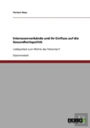 Interessenverbande Und Ihr Einfluss Auf Die Gesundheitspolitik