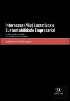 Interesses (Não) Lucrativos e Sustentabilidade Empresarial