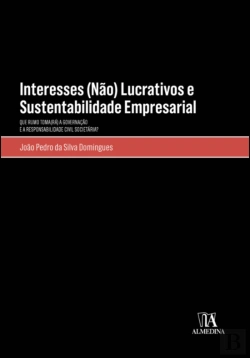 Bertrand.pt - Interesses (Não) Lucrativos e Sustentabilidade Empresarial