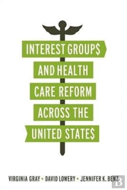 Bertrand.pt - Interest Groups And Health Care Reform Across The United States
