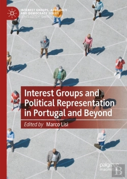 Bertrand.pt - Interest Groups And Political Representation In Portugal And Beyond