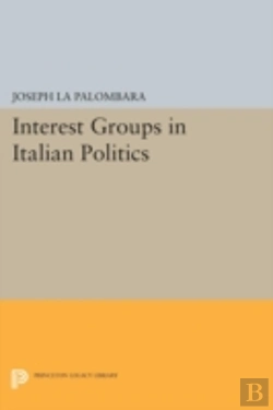 Bertrand.pt - Interest Groups In Italian Politics