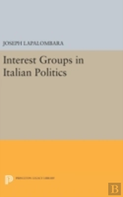 Bertrand.pt - Interest Groups In Italian Politics
