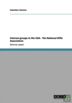 Bertrand.pt - Interest Groups In The Usa - The National Rifle Association