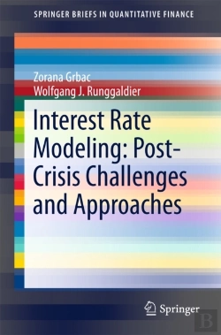 Bertrand.pt - Interest Rate Modeling: Post-Crisis Challenges And Approaches