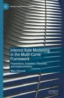 Interest Rate Modelling In The Multi-Curve Framework