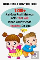 Interesting & Crazy Fun Facts