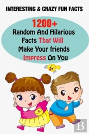 Interesting & Crazy Fun Facts