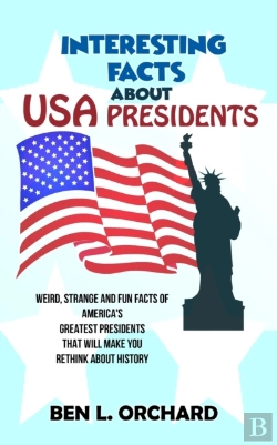Bertrand.pt - Interesting Facts About Us Presidents