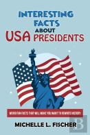 Interesting Facts About Usa Presidents