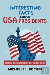 Interesting Facts About Usa Presidents