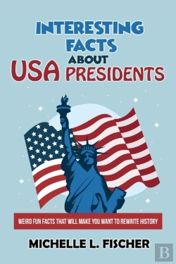 Bertrand.pt - Interesting Facts About Usa Presidents