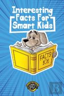 Interesting Facts For Smart Kids
