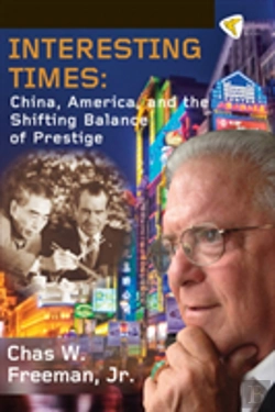 Bertrand.pt - Interesting Times: China, America, And The Shifting Balance Of Prestige