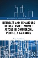 Interests And Behaviours Of Real Estate Market Actors In Commercial Property Valuation