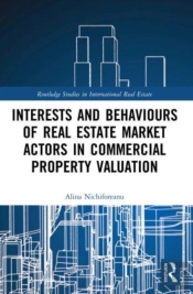 Interests And Behaviours Of Real Estate Market Actors In Commercial Property Valuation