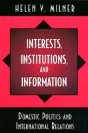 Interests, Institutions, And Information