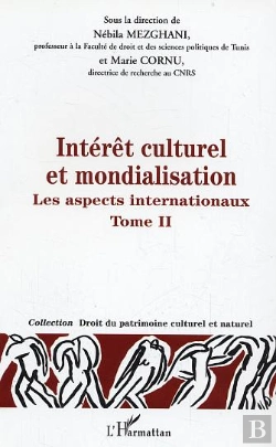 Bertrand.pt - Intérêt Culturel Et Mondialisation : Les Protections Nationales - Tome 2