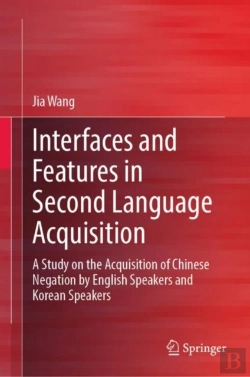 Bertrand.pt - Interfaces And Features In Second Language Acquisition