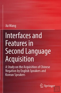 Bertrand.pt - Interfaces And Features In Second Language Acquisition