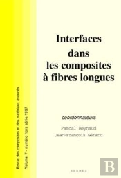 Interfaces Dans Les Composites A Fibres Longues Revue Des Composiotes Et Des Materiaux Avances Vol 7