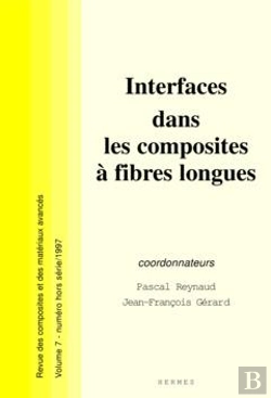 Bertrand.pt - Interfaces Dans Les Composites A Fibres Longues Revue Des Composiotes Et Des Materiaux Avances Vol 7
