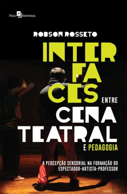 Bertrand.pt - Interfaces Entre Cena Teatral E Pedagogia
