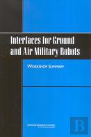 Interfaces For Ground And Air Military Robots