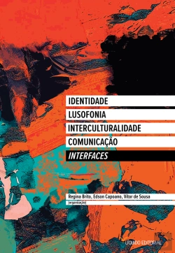 Bertrand.pt - Interfaces: Identidade, Lusofonia, Interculturalidade, Comunicação