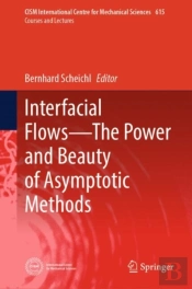 Interfacial Flows-The Power And Beauty Of Asymptotic Methods