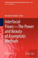 Interfacial Flowsâ€”The Power And Beauty Of Asymptotic Methods