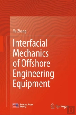 Bertrand.pt - Interfacial Mechanics Of Offshore Engineering Equipment