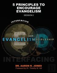 Interfacing Evangelism And Discipleship Session 2