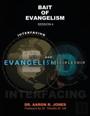 Interfacing Evangelism And Discipleship Session 4