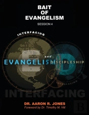 Interfacing Evangelism And Discipleship Session 4