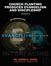 Interfacing Evangelism And Discipleship Session 6