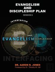 Interfacing Evangelism And Discipleship Session 9