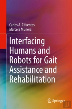 Bertrand.pt - Interfacing Humans And Robots For Gait Assistance And Rehabilitation