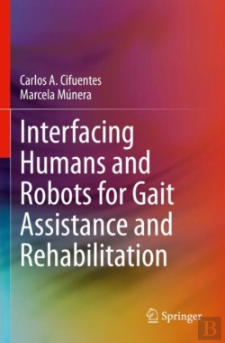 Bertrand.pt - Interfacing Humans And Robots For Gait Assistance And Rehabilitation