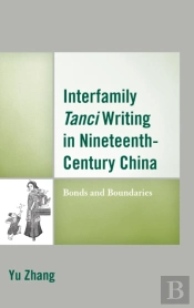 Interfamily Tanci Writing In Nineteenth-Century China