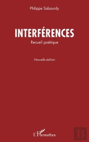 Interférences ; Recueil Poétique