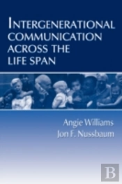 Intergenerational Communication Across The Life Span