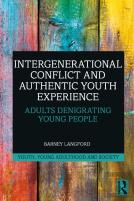 Intergenerational Conflict And Authentic Youth Experience