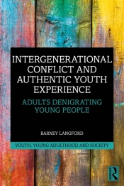 Intergenerational Conflict And Authentic Youth Experience