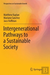 Intergenerational Pathways To A Sustainable Society