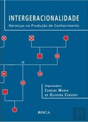 Intergeracionalidade - Heranças na Produção do Conhecimento